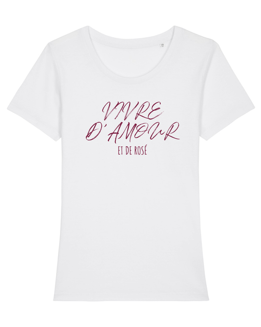 Tee-shirt Femme | Vivre d'amour et de rosé _ Impression_Nantes_Saint_Nazaire