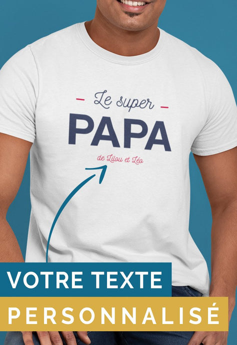 Tee-shirt-Le Super Papa à personnaliser _ Impression_Nantes_Saint_Nazaire