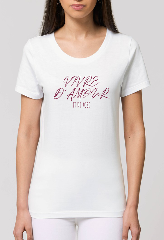 Tee-shirt Femme | Vivre d'amour et de rosé _ Impression_Nantes_Saint_Nazaire