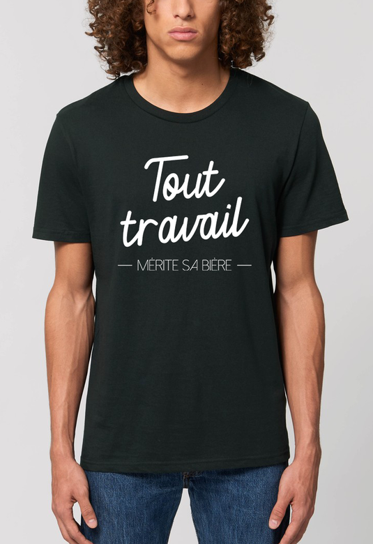 Tee-shirt | Tout Travail Mérite Sa Bière _ Impression_Nantes_Saint_Nazaire
