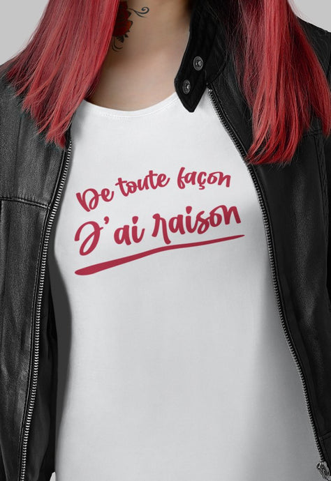 Tee-shirt Femme | J'ai Raison _ Impression_Nantes_Saint_Nazaire